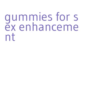 gummies for sex enhancement