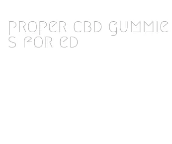 proper cbd gummies for ed