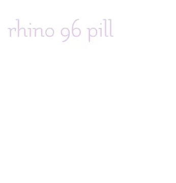 rhino 96 pill