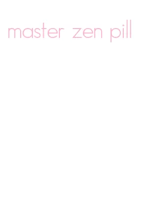 master zen pill