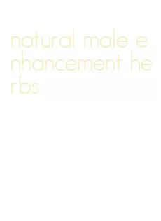 natural male enhancement herbs