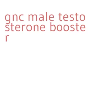 gnc male testosterone booster