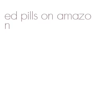 ed pills on amazon