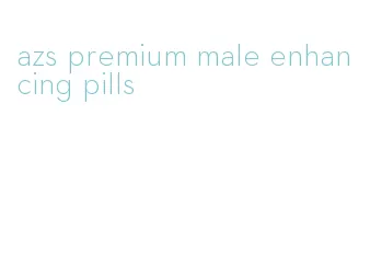 azs premium male enhancing pills