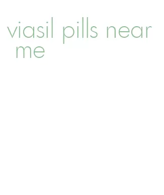 viasil pills near me
