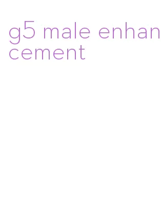 g5 male enhancement