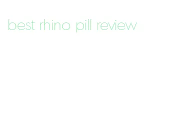 best rhino pill review