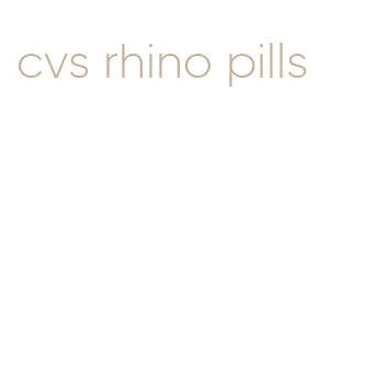 cvs rhino pills