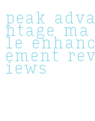 peak advantage male enhancement reviews