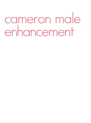 cameron male enhancement