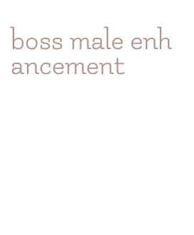boss male enhancement