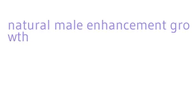 natural male enhancement growth