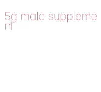 5g male supplement
