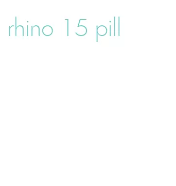 rhino 15 pill